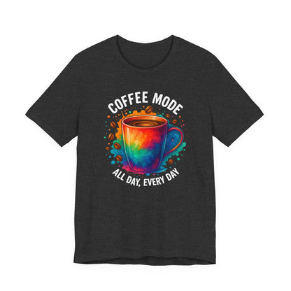 Coffee Lover's Unisex Tee | Fun Graphic Shirt for Coffee Enthusiasts, Gift for Coffee Lovers, Casual Wear, Everyday Comfort