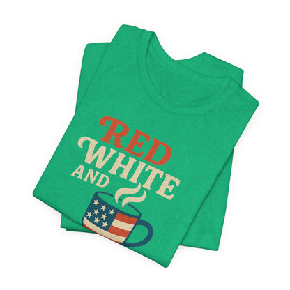 Patriotic Coffee Lover Tee, Red White and Brew Shirt, Unisex Casual T-Shirt, Gift for Coffee Enthusiasts, July 4th Celebration Tee