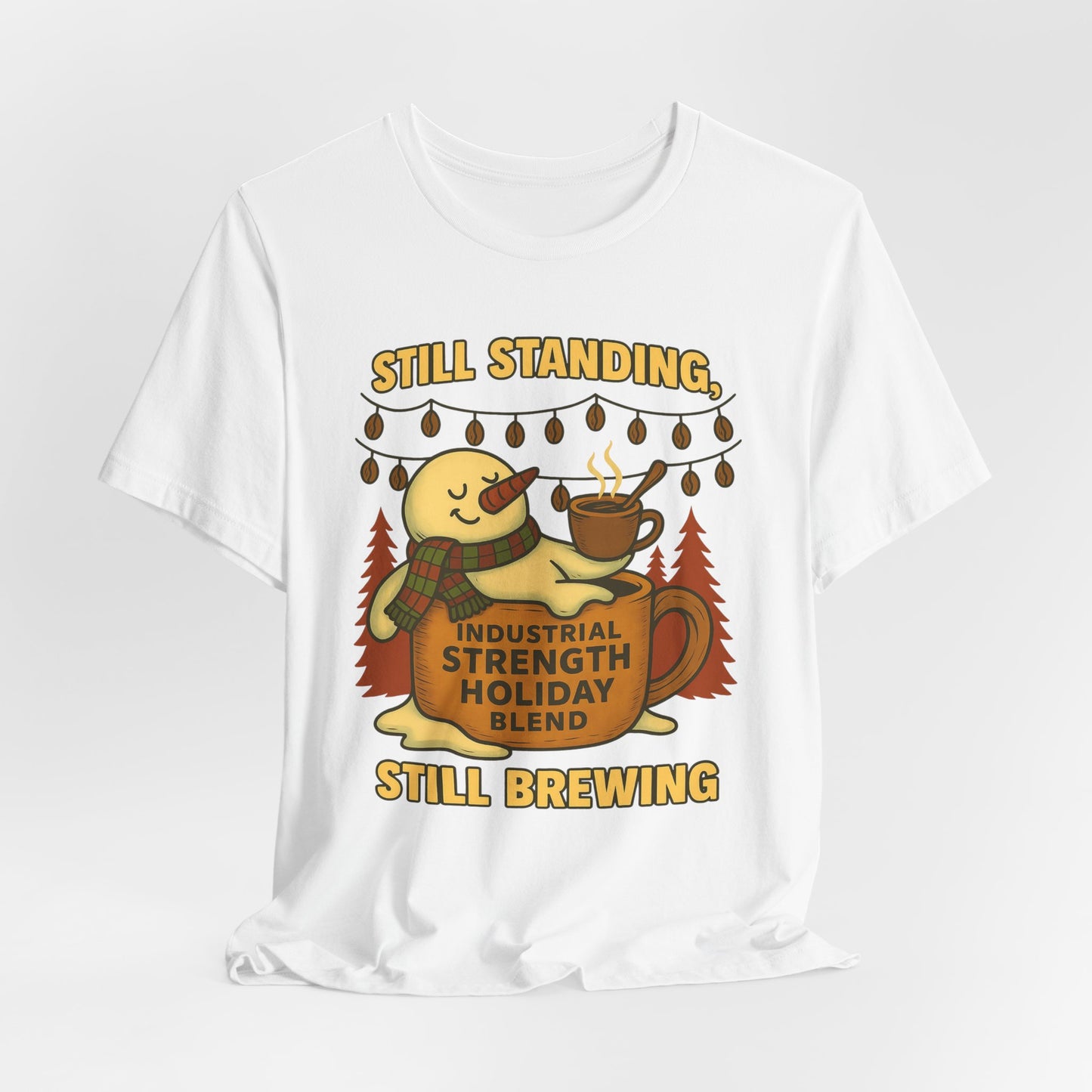 Still Standing, Still Brewing Snowman Coffee Tee – Funny Winter Shirt