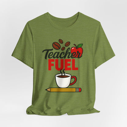 Teacher Fuel Unisex Jersey Tee | Coffee Lover Gift | Back to School | Teacher Appreciation | Fun Classroom Shirt