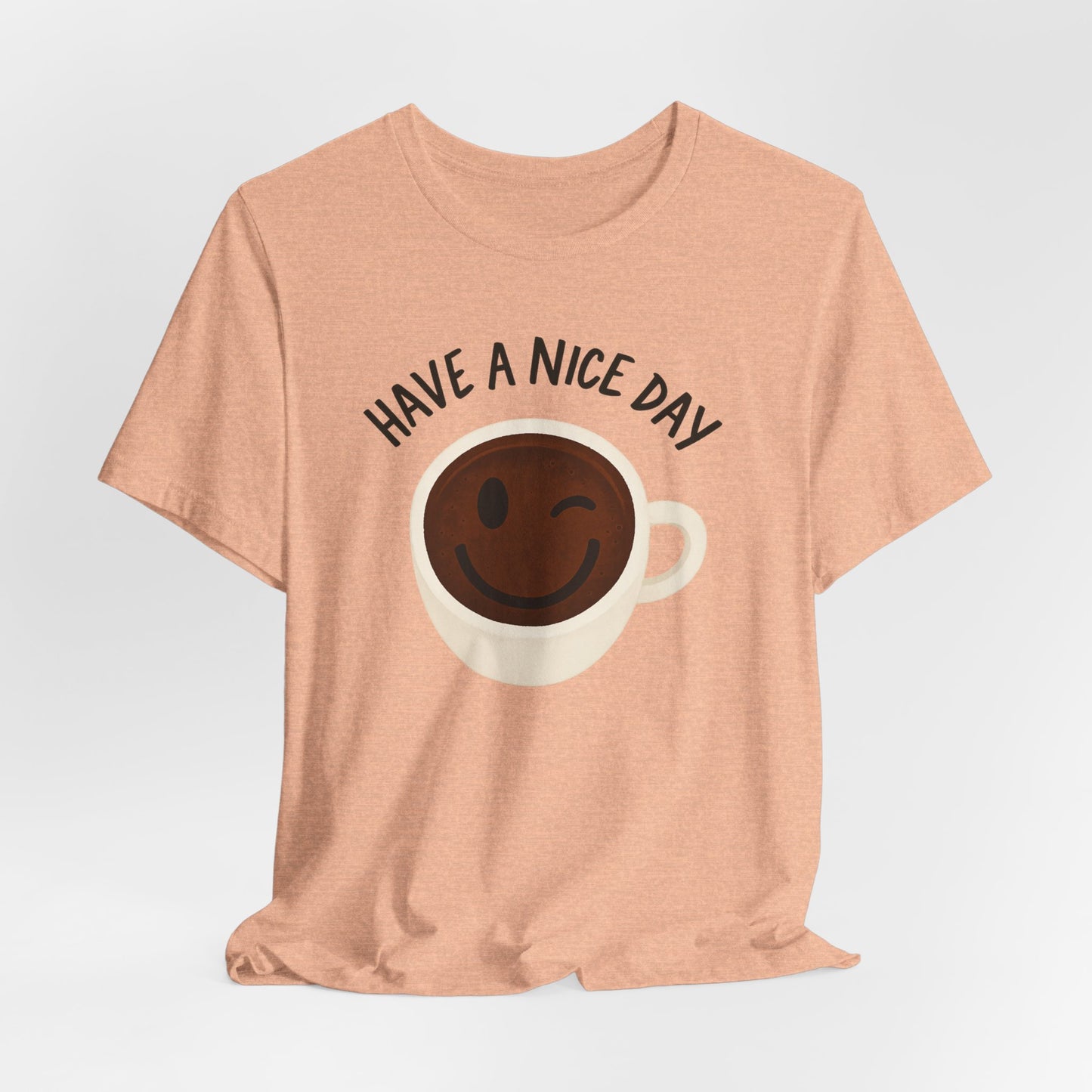 Cute Coffee Motivational Tee, Unisex Jersey T-Shirt for Coffee Lovers, Gift for Friends, Casual Wear, Perfect for Holidays