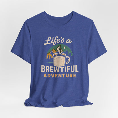 Brewtiful Adventure Tee - Unisex Short Sleeve T-Shirt, Coffee Lover Gift, Hiking Apparel, Adventure Shirt, Travel Outfit