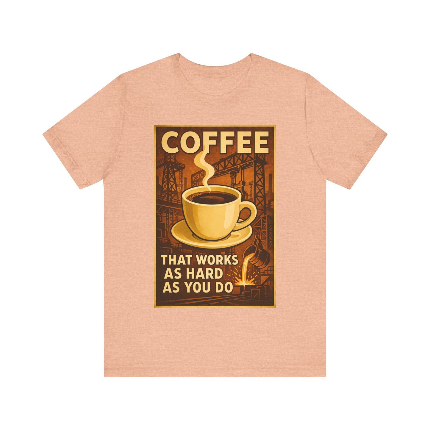 Steel Worker Coffee T-Shirt – Industrial Graphic Tee for Hardworking Coffee Fans