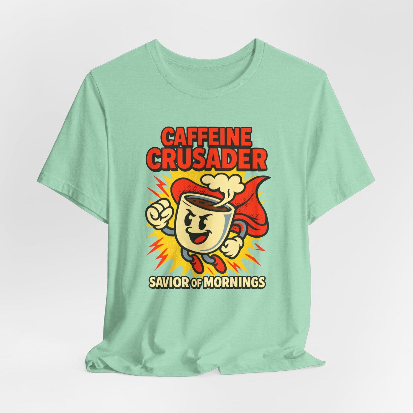 Caffeine Crusader Tee, Unisex T-Shirt, Coffee Lover Gift, Funny Graphic Tee, Morning Motivation Shirt, Birthday Gift Idea