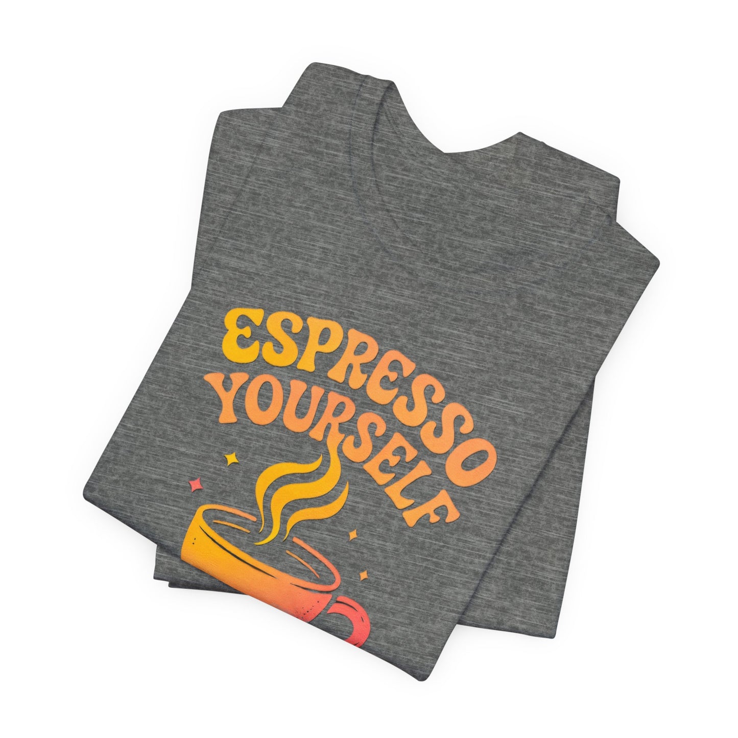 Espresso Yourself Unisex Tee | Coffee Lover Gift, Cute Graphic T-Shirt, Perfect for Baristas, Casual Wear, Fun Gift for Coffee Enthusiasts