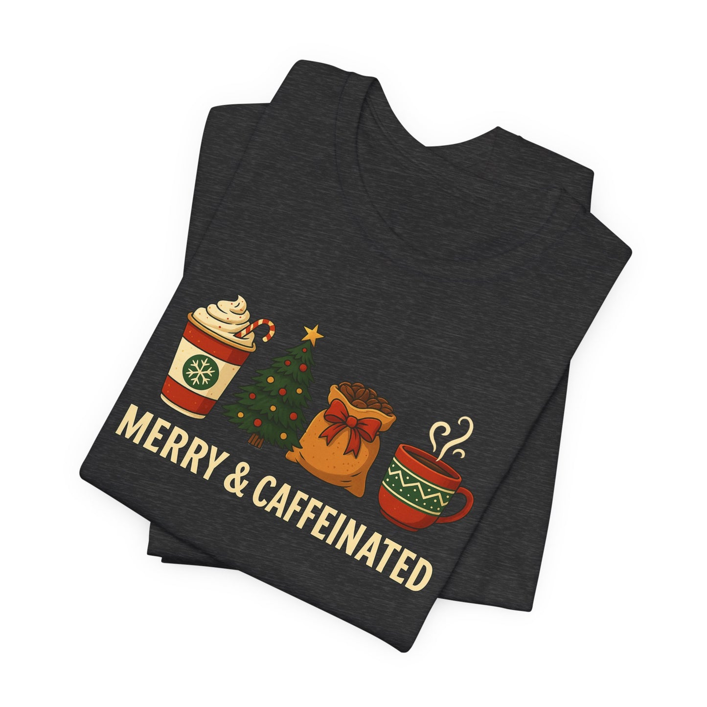 Merry Caffeinated Tee: Cute Coffee Lovers Gift, Holiday Shirt, Unisex Graphic Tee, Christmas Outfit, Cozy T-Shirt