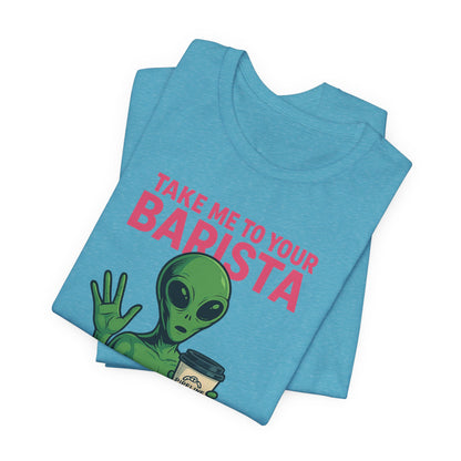 Alien Barista Tee, Funny Coffee Lover Shirt, Unisex Graphic Tee, Gift for Barista, Unique Casual Wear, Quirky Humor Top