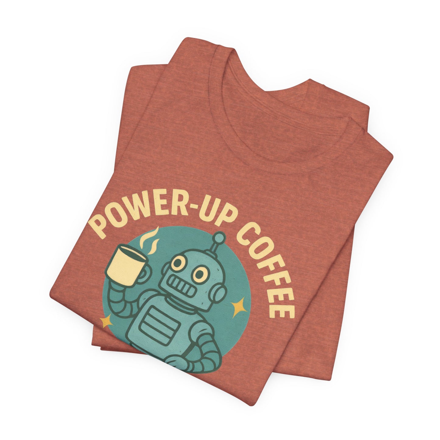 Power-Up Coffee Tee, Funny Robot Shirt, Gift for Coffee Lovers, Unisex Graphic Tee, Quirky Casual Wear, Birthday Apparel