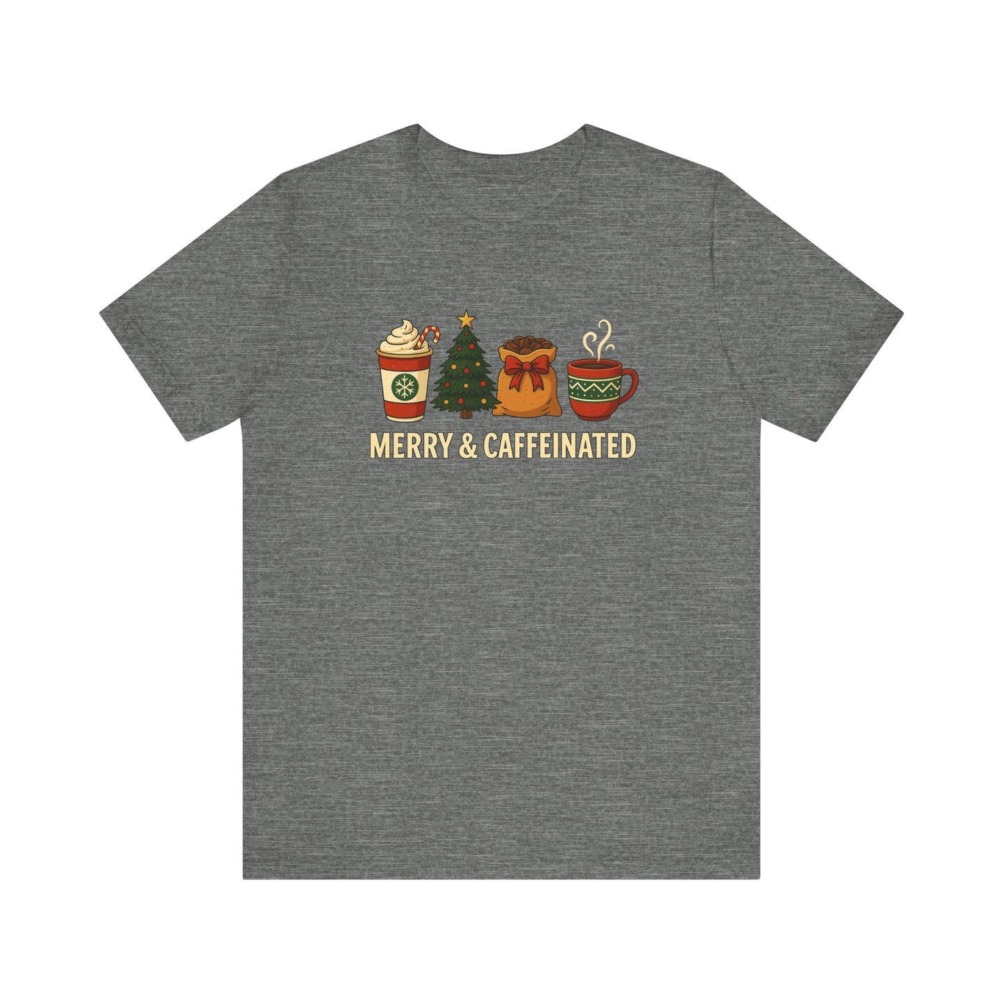 Merry Caffeinated Tee: Cute Coffee Lovers Gift, Holiday Shirt, Unisex Graphic Tee, Christmas Outfit, Cozy T-Shirt