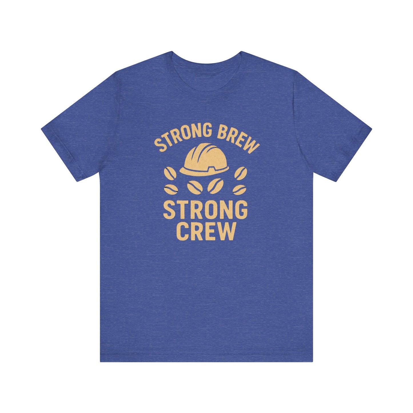 Strong Brew Crew Tee - Unisex T-Shirt for Coffee Lovers, Casual Wear, Work Apparel, Gift for Dad, Men’s Fashion