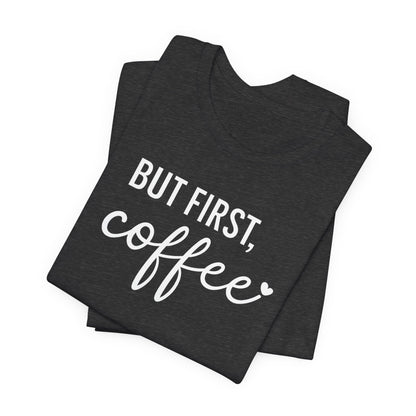 Coffee Lover Tee, Casual Unisex Tee, Gift for Coffee Lovers, Fun Graphic Tee, Daily Wear, Birthday Gift