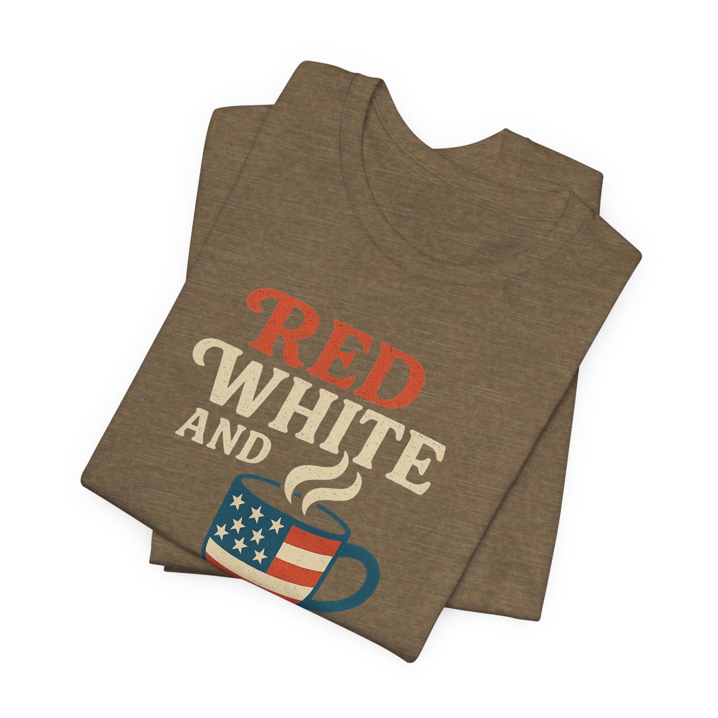 Patriotic Coffee Lover Tee, Red White and Brew Shirt, Unisex Casual T-Shirt, Gift for Coffee Enthusiasts, July 4th Celebration Tee