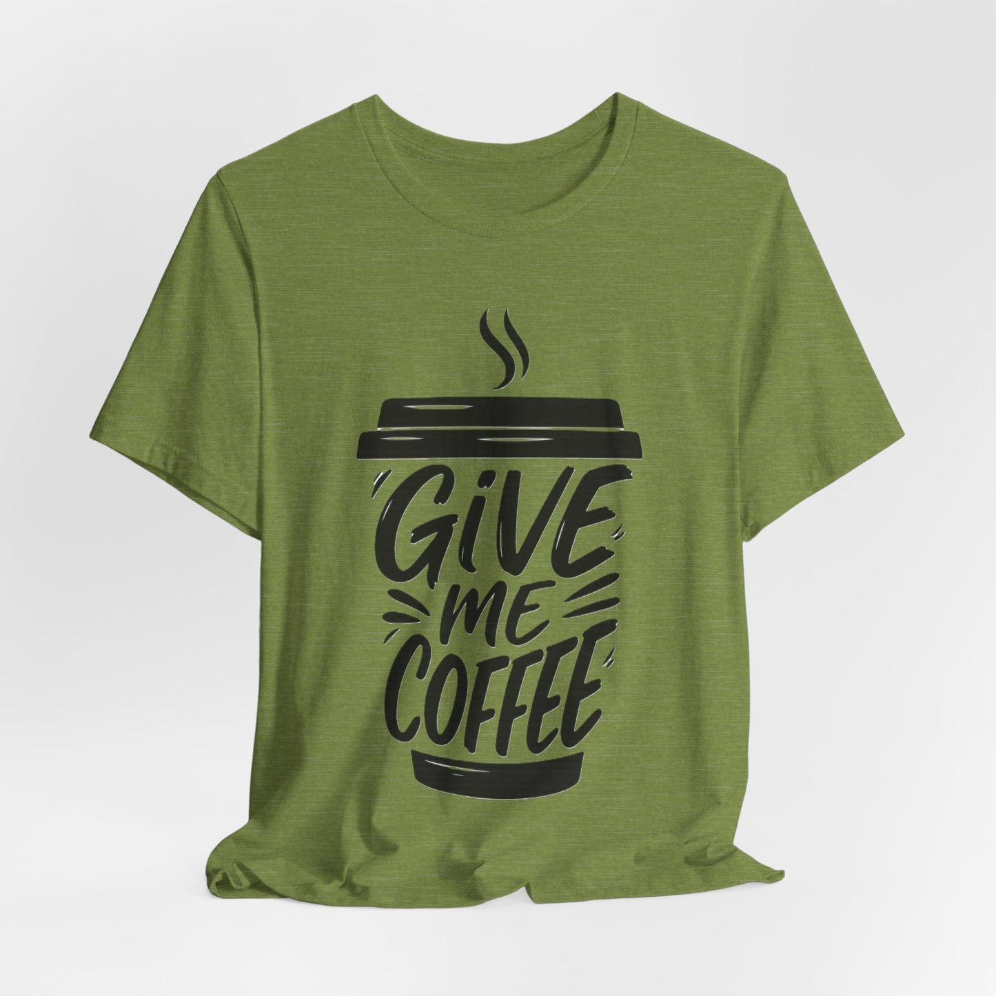 Coffee Lover's Unisex Tee, Give Me Coffee T-Shirt, Coffee Shop Merch, Gift for Baristas, Caffeine Enthusiasts