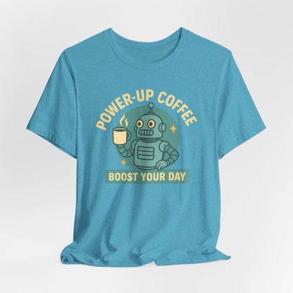 Power-Up Coffee Tee, Funny Robot Shirt, Gift for Coffee Lovers, Unisex Graphic Tee, Quirky Casual Wear, Birthday Apparel