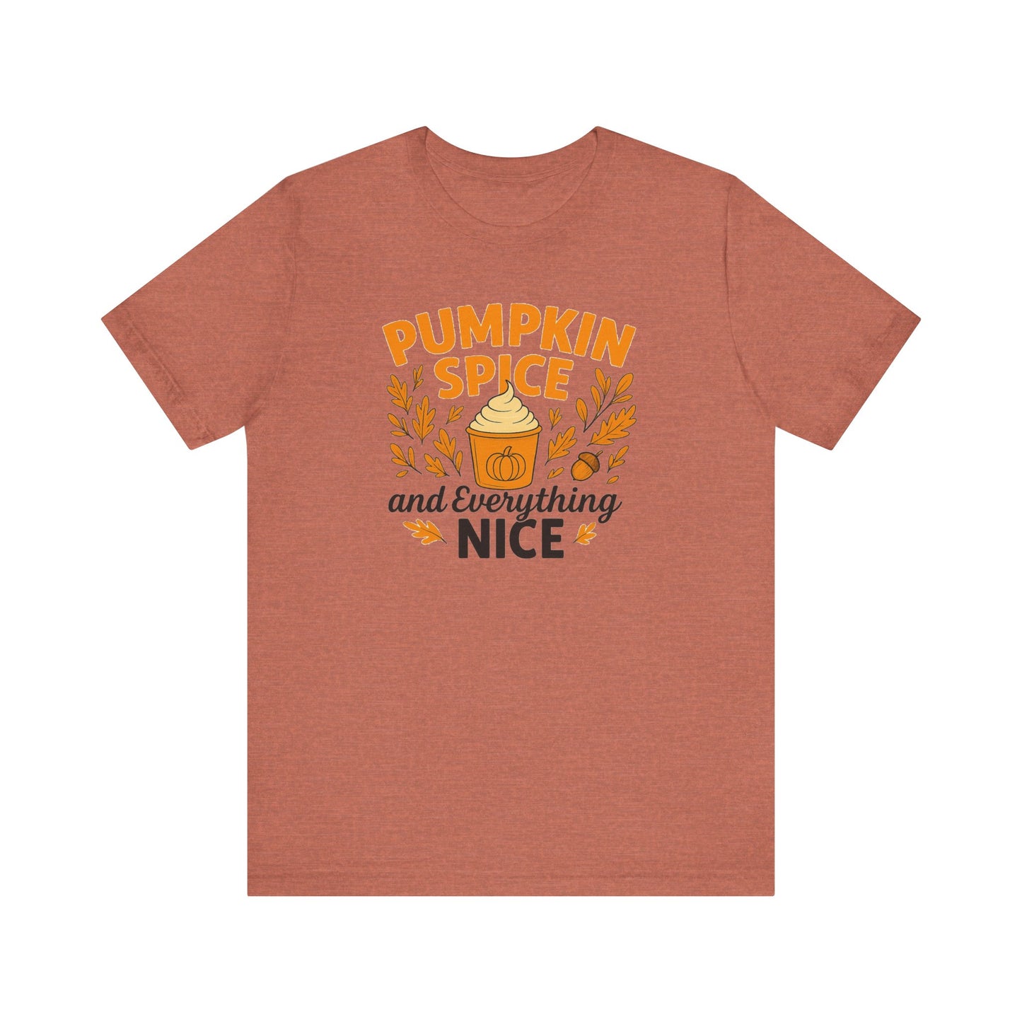 Pumpkin Spice Short Sleeve Tee | Fall Fashion, Cozy Vibes, Coffee Lovers, Gift for Her, Autumn Essentials