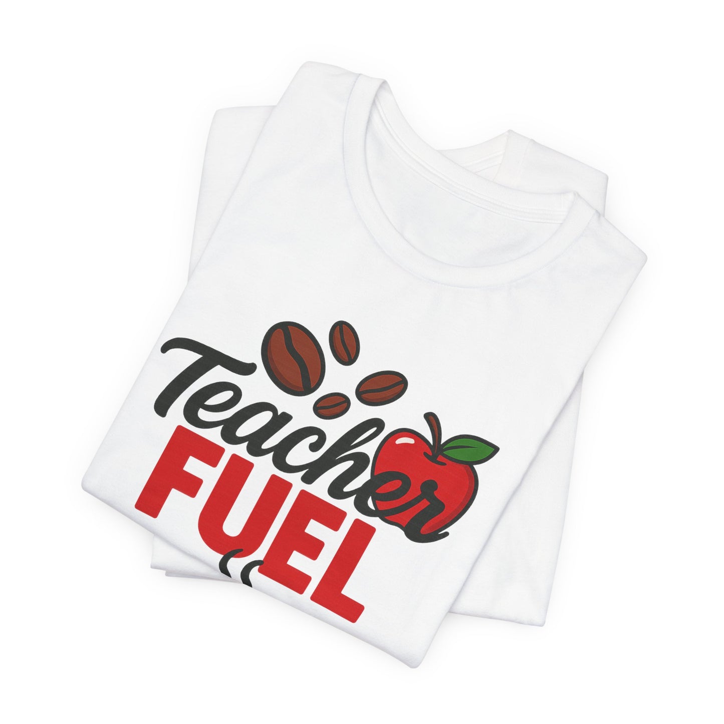 Teacher Fuel Unisex Jersey Tee | Coffee Lover Gift | Back to School | Teacher Appreciation | Fun Classroom Shirt