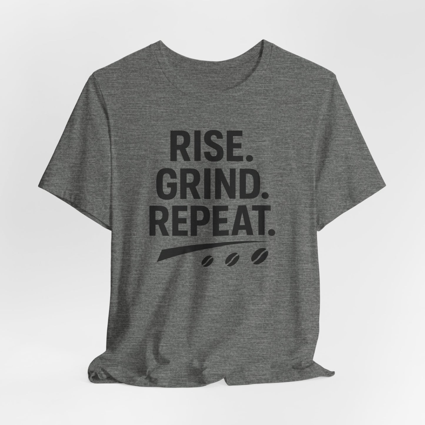 Coffee Lover's Unisex Tee - Rise. Grind. Repeat. | Casual Wear, Motivational Gift, Gym Shirt, Coffee Enthusiast Apparel, Everyday Comfort