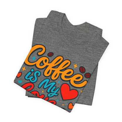 Coffee Lover's Unisex Tee - Perfect Gift for Coffee Enthusiasts, Unique T-Shirt for Baristas, Coffee Break Apparel, Vibrant Casual Wear