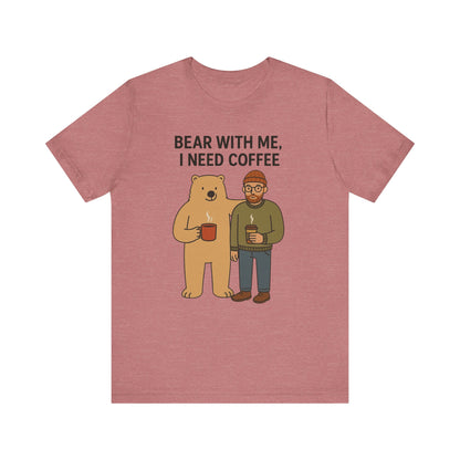 Coffee Lover Tee, Funny Bear Shirt, Unisex Graphic Tee, Gift for Him, Quirky Coffee Shirt, Casual Wear, Coffee Humor