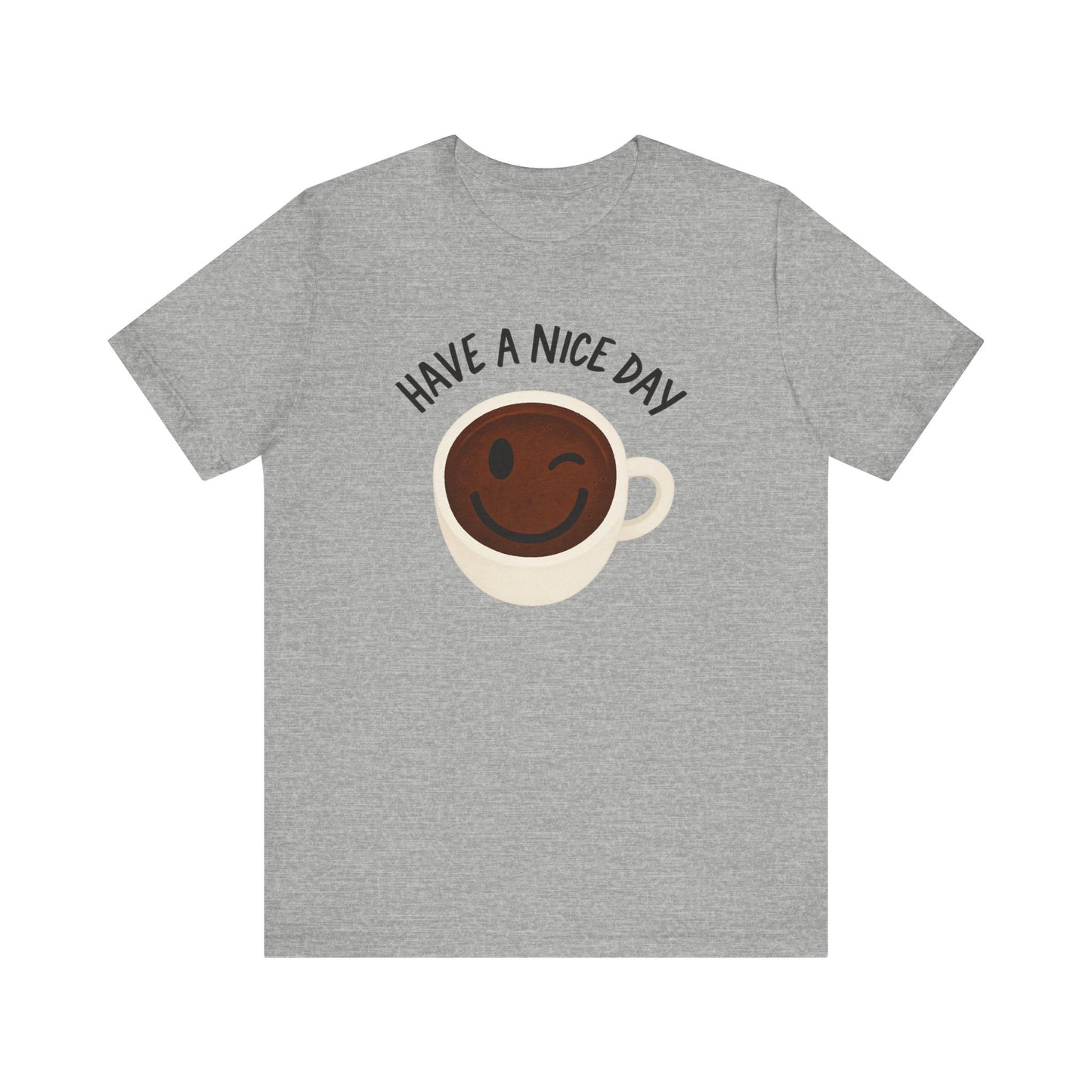 Cute Coffee Motivational Tee, Unisex Jersey T-Shirt for Coffee Lovers, Gift for Friends, Casual Wear, Perfect for Holidays