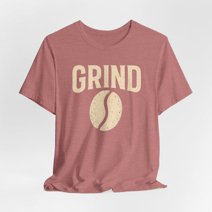 Unisex Coffee Grind Tee - Motivational Workout Shirt, Perfect for Coffee Lovers, Gym Enthusiasts, Gift for Coffee Lovers, Casual Wear