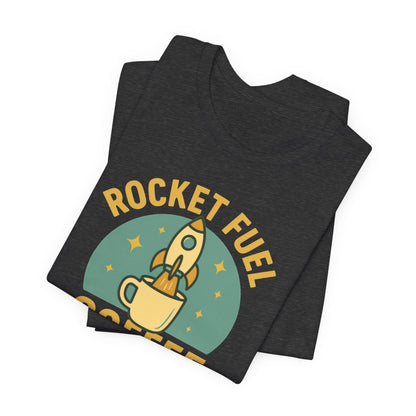 Coffee Lover's Unisex Tee, Rocket Fuel Coffee Shirt, Morning Boost Tee, Barista Gift, Casual Coffee Shirt