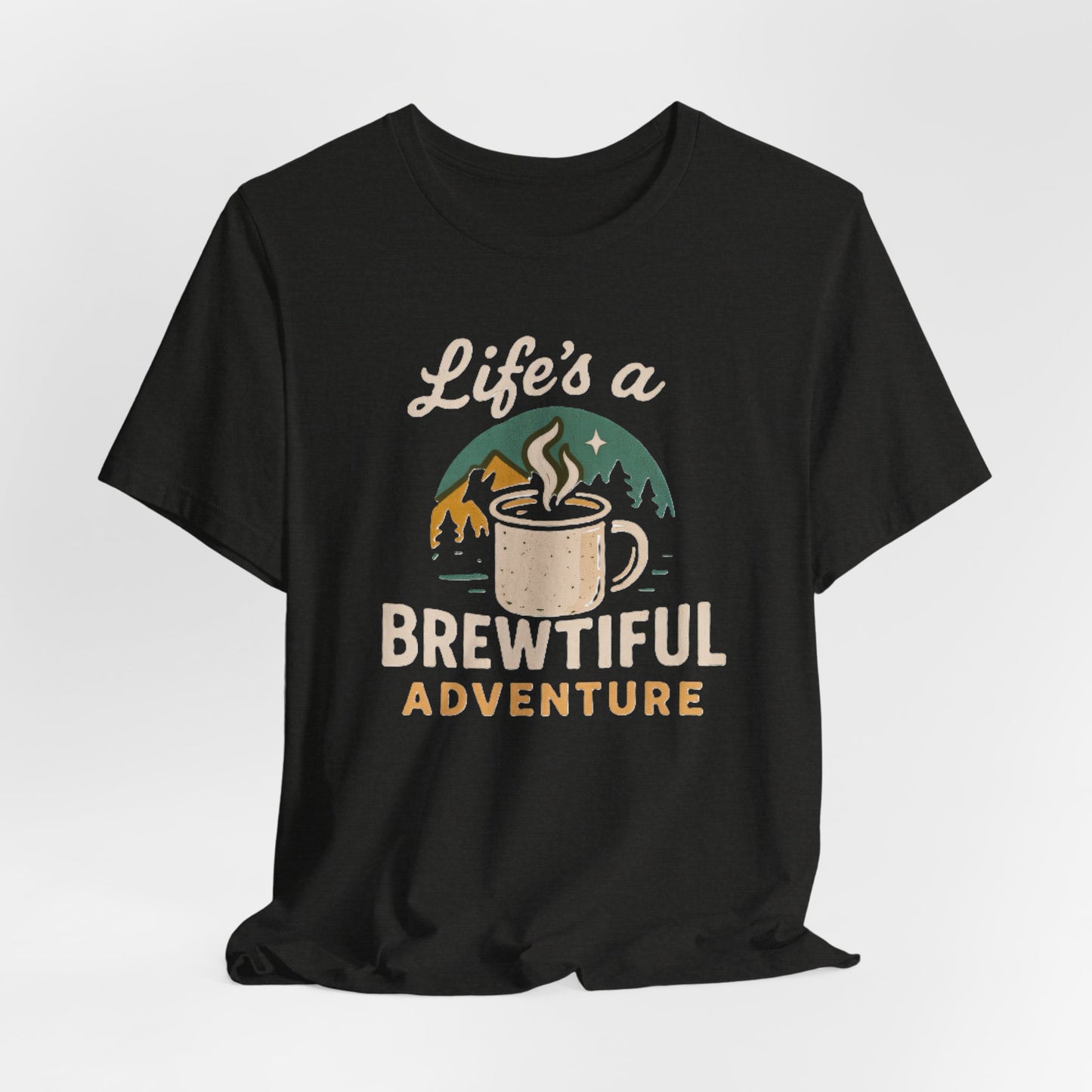 Brewtiful Adventure Tee - Unisex Short Sleeve T-Shirt, Coffee Lover Gift, Hiking Apparel, Adventure Shirt, Travel Outfit