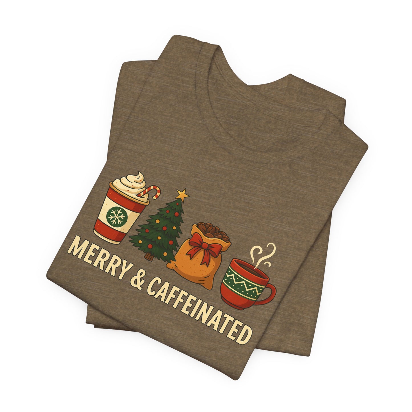 Merry Caffeinated Tee: Cute Coffee Lovers Gift, Holiday Shirt, Unisex Graphic Tee, Christmas Outfit, Cozy T-Shirt