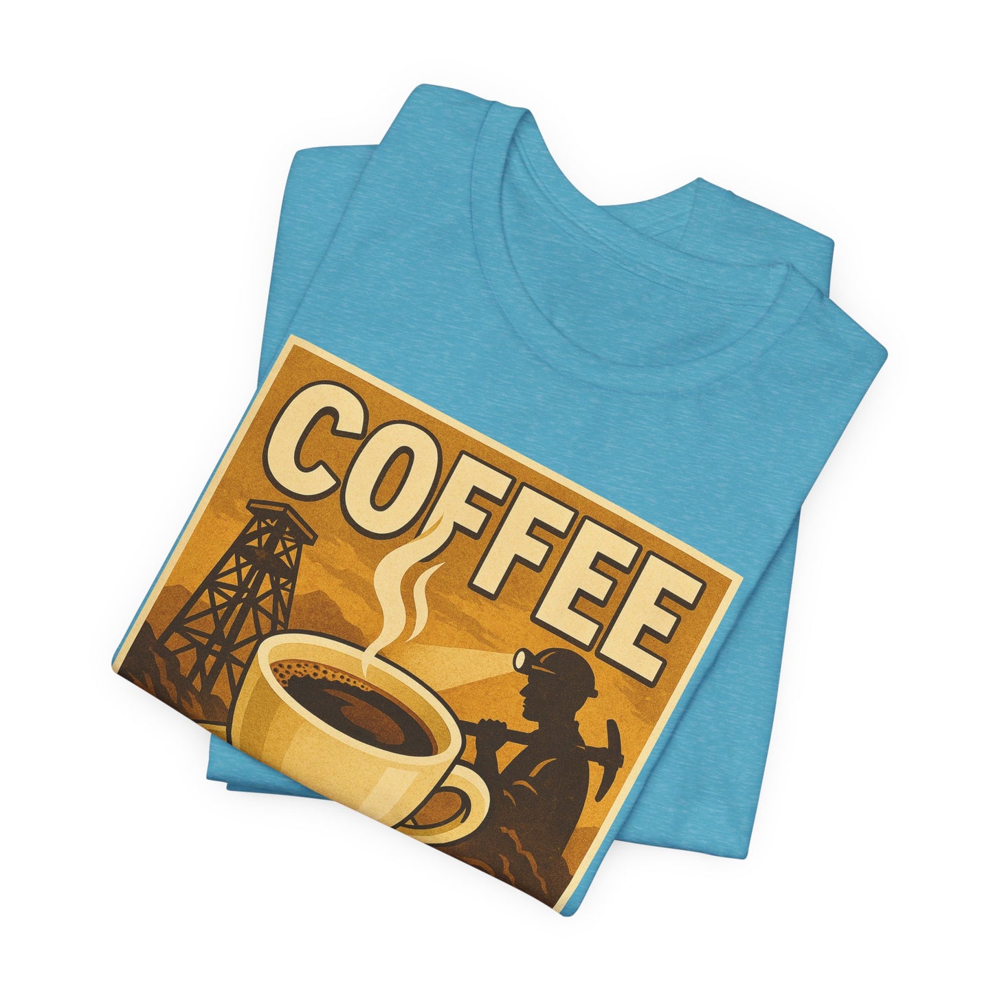 Coal Miner Coffee T-Shirt – Funny Hardworking Mining Graphic Tee, Blue Collar Work Shirt, Gift for Coal Miners and Coffee Lovers, Unisex Bella+Canvas Tee