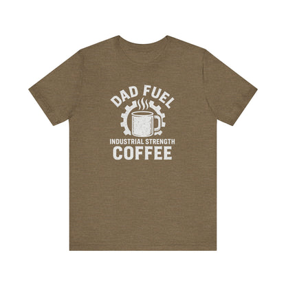 Industrial Strength Coffee Tee for Dads, Funny Gift for Father's Day, Coffee Lover T-Shirt, Unisex Casual Wear, Dad Humor Apparel