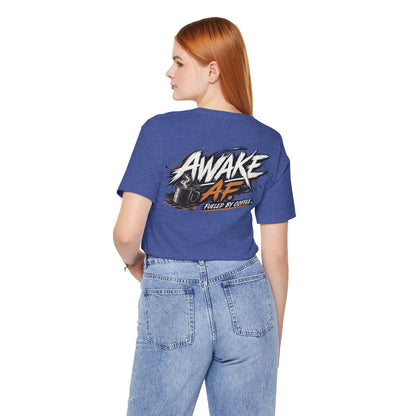Awake AF Coffee Tee — "Fueled by Coffee" Graphic T-Shirt