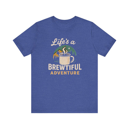 Brewtiful Adventure Tee - Unisex Short Sleeve T-Shirt, Coffee Lover Gift, Hiking Apparel, Adventure Shirt, Travel Outfit