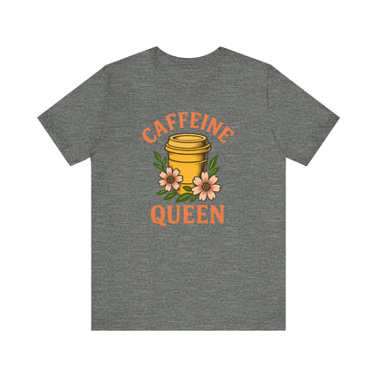 Caffeine Queen Tee - Perfect for Coffee Lovers, Casual Wear, Gifts, Birthdays or Coffee-Themed Events, Fun and Stylish!