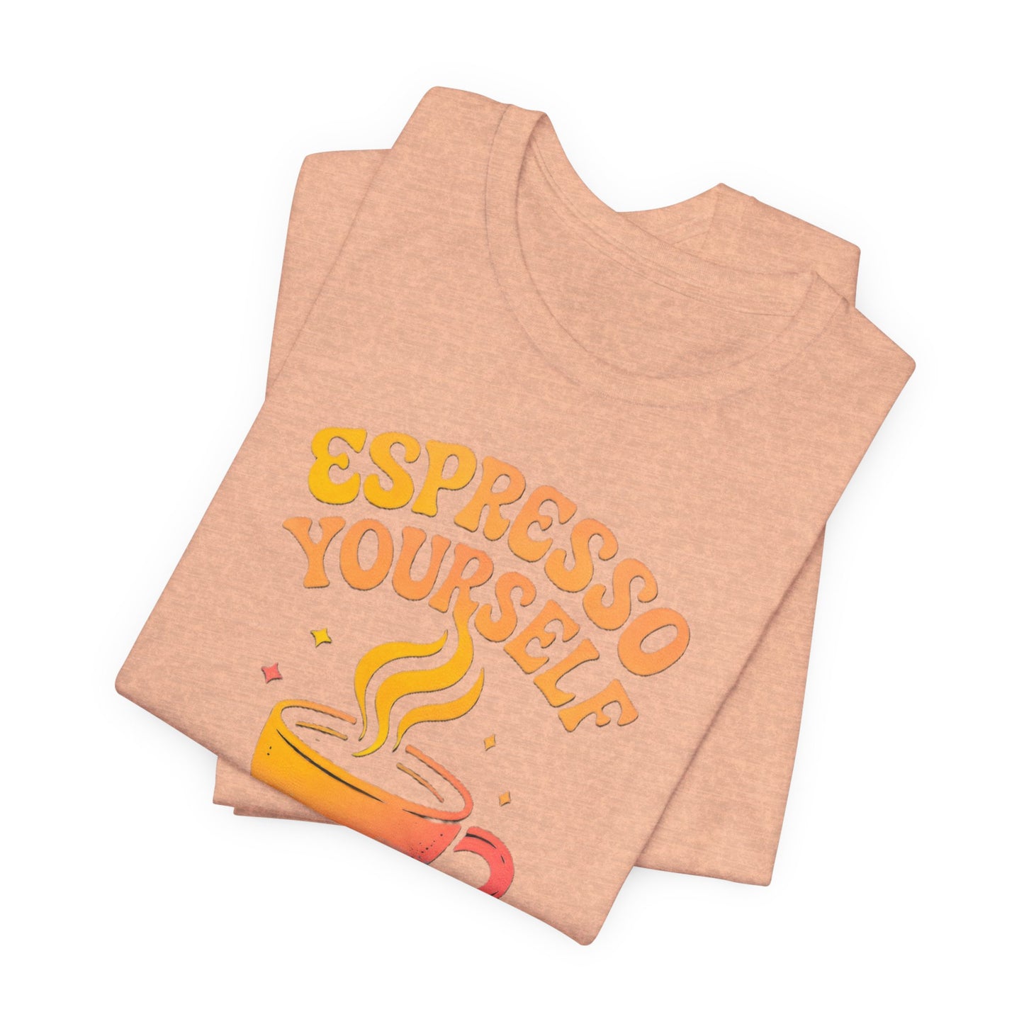 Espresso Yourself Unisex Tee | Coffee Lover Gift, Cute Graphic T-Shirt, Perfect for Baristas, Casual Wear, Fun Gift for Coffee Enthusiasts