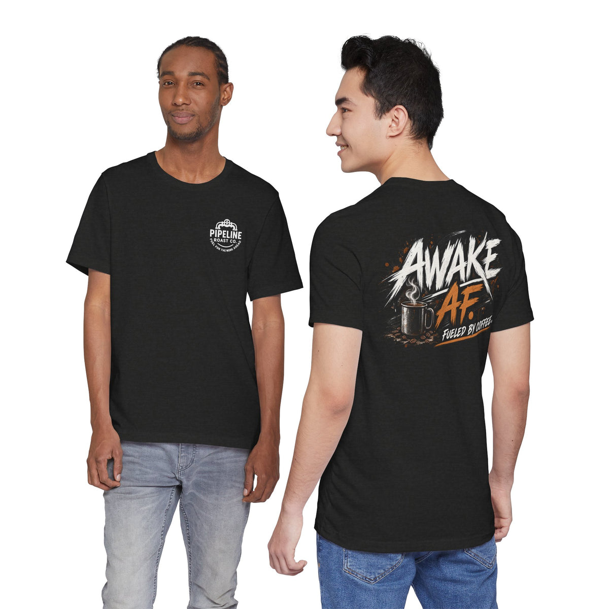 Awake AF Coffee Tee — "Fueled by Coffee" Graphic T-Shirt