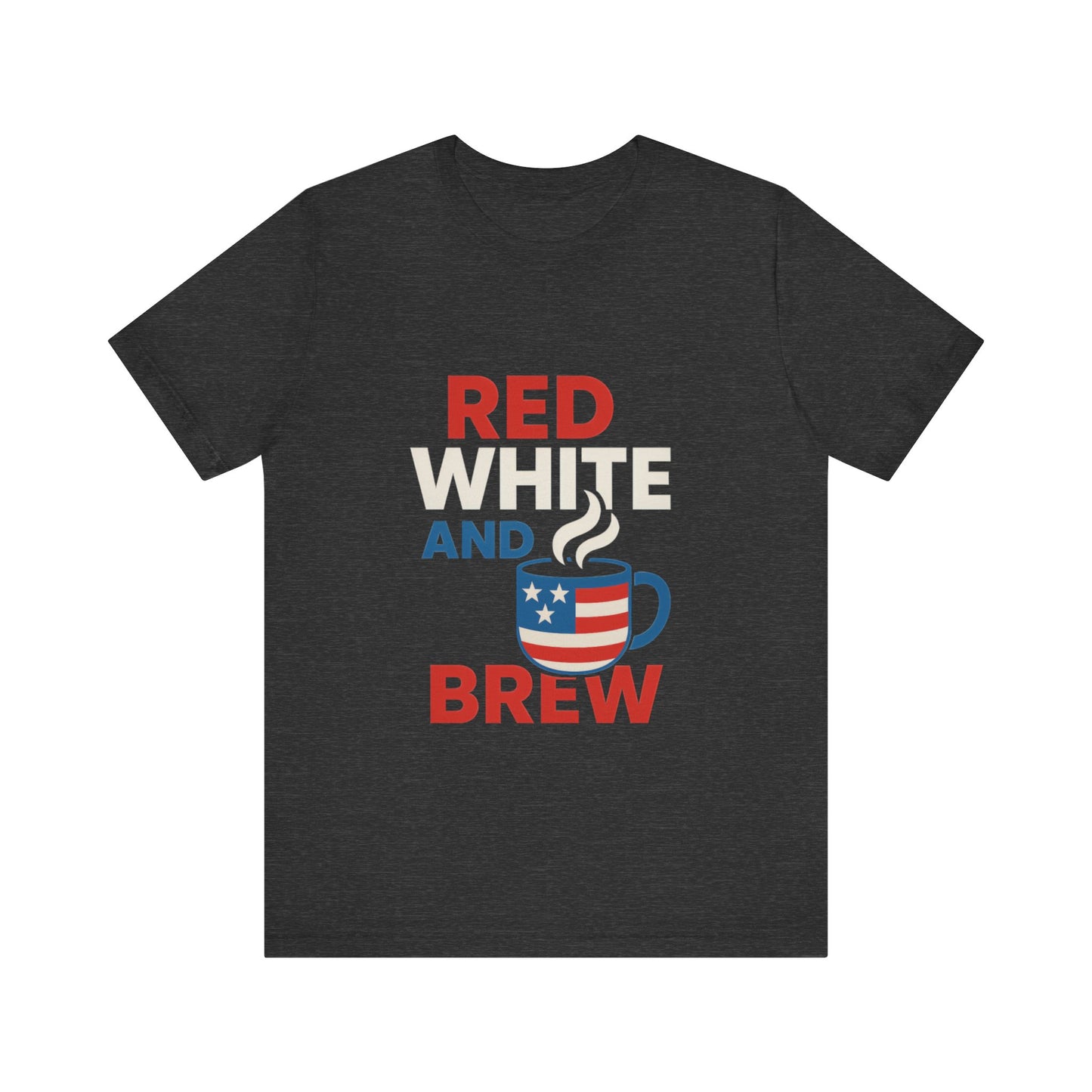 Unisex Patriotic Coffee Tee, Red White and Brew Shirt, Independence Day Apparel, USA Shirt, Summer BBQ Outfit, Gift for Men and Women