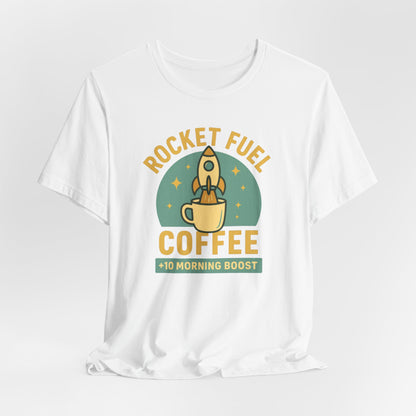 Coffee Lover's Unisex Tee, Rocket Fuel Coffee Shirt, Morning Boost Tee, Barista Gift, Casual Coffee Shirt