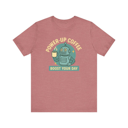 Power-Up Coffee Tee, Funny Robot Shirt, Gift for Coffee Lovers, Unisex Graphic Tee, Quirky Casual Wear, Birthday Apparel